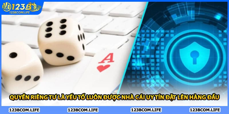 Quyền riêng tư là yếu tố luôn được nhà cái uy tín đặt lên hàng đầu